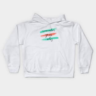 remember your why Kids Hoodie